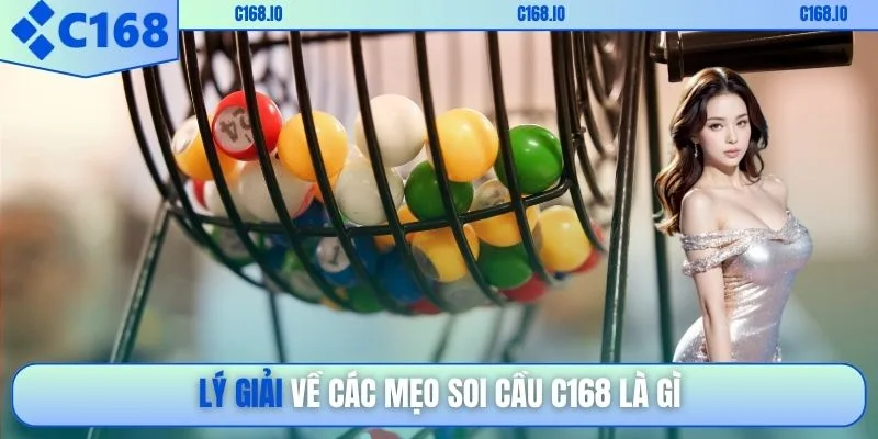 Lý giải về các mẹo soi cầu c168 là gì